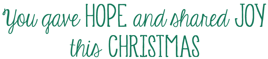 you-gave-hope-and-shared-joy-this-christmas